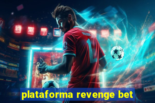 plataforma revenge bet